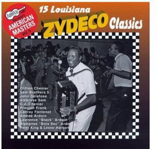 the album cover for 15 Louisiana Zydeco Classics - 15 Louisiana Zydeco Classics
