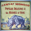 the album cover for Ramsay Midwood - Popular Delusions and The Madness Of Cows