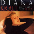 the album cover for Diana Krall - Only Trust Your Heart