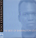 the album cover for Barrington Levy - Too Experienced - Best of