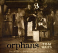 the album cover for Tom Waits - Orphans