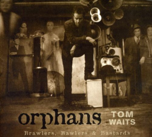 the album cover for Tom Waits - Orphans