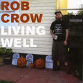 the album cover for Rob Crow - Living Well