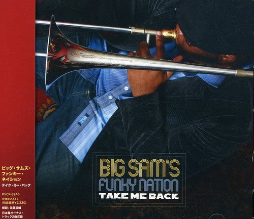 the album cover for Big Sams Funky Nation - Take Me Back