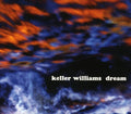 the album cover for Keller Williams - Dream