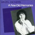 the album cover for Hazel Dickens - Few Old Memories