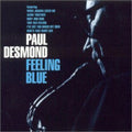 the album cover for Paul Desmond - Feeling Blue [Import]