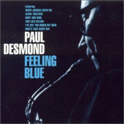 the album cover for Paul Desmond - Feeling Blue [Import]