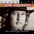 the album cover for John Anderson - Super Hits