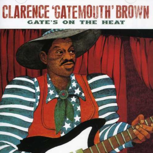 the album cover for Clarence 'Gatemouth' Brown - Gate's on the Heat