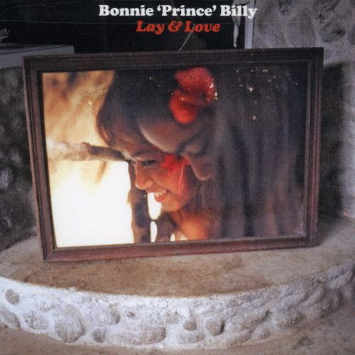 the album cover for Bonnie 'Prince' Billy - Lay & Love