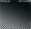 the album cover for Trans Am - Sex Change