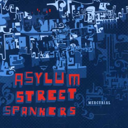 the album cover for Asylum Street Spankers - Mercurial