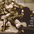 the album cover for Tom Russell - Long Way Around