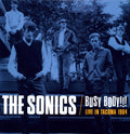 the album cover for The Sonics - Busy Body!!! Live In Tacoma 1964