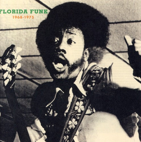 the album cover for Florida Funk 1968-1975 - Florida Funk: 1968-1975