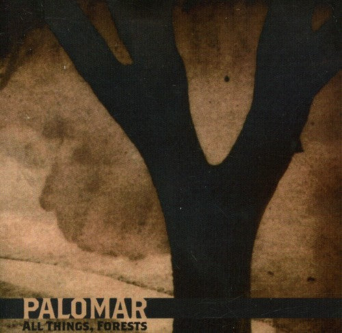 the album cover for Palomar - All Things, Forest