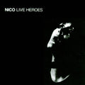 the album cover for Nico - Live Heroes