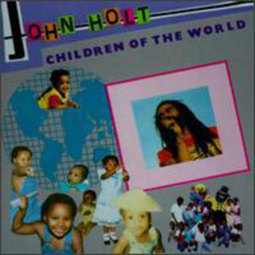 the album cover for John Holt - Children Of The World