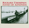 the album cover for Richard Thompson - Hand of Kindness
