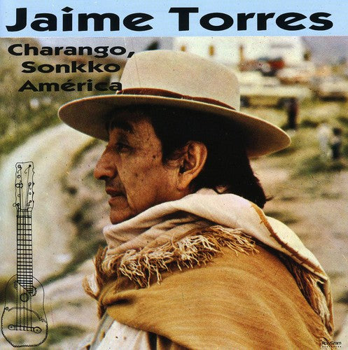 the album cover for Jaime Torres - Charango Sonkko America [Import]