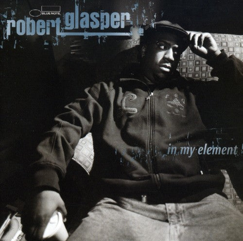 the album cover for Robert Glasper - In My Element