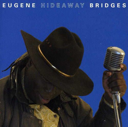 the album cover for Eugene 'Hideaway' Bridges - Eugene Hideaway Bridges
