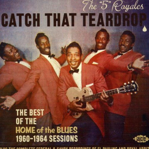 the album cover for 5 Royales - Catch That Teardrop [Import]