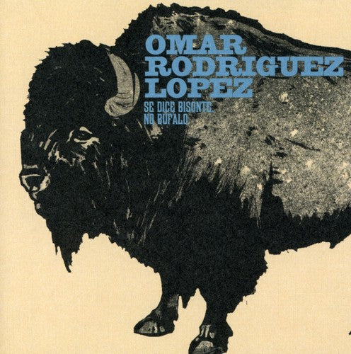the album cover for Omar Rodriguez-Lopez - Se Dice Bisonte, No Buffalo