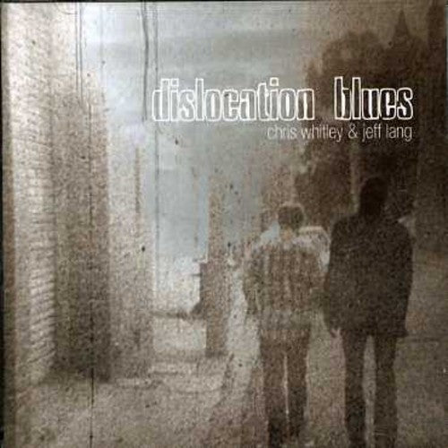 the album cover for Whitley/Lang - Dislocation Blues