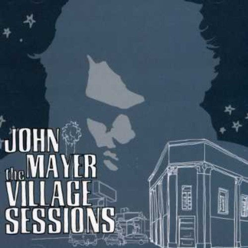 the album cover for John Mayer - The Village Sessions