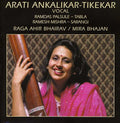 the album cover for Ankalikar-Arati Tikekar - Raga Ahir Bhairav/Mira Bhajan