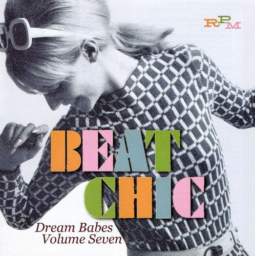 the album cover for Dream Babes - Vol. 7- Beat Chic [Import]