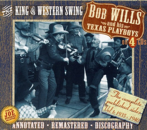 the album cover for Bob Wills & His Texas Playboys - The King Of Western Swing