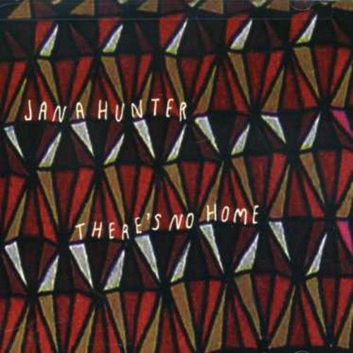 the album cover for Jana Hunter - There's No Home