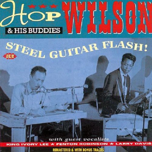 the album cover for Hop Wilson - Steel Guitar Flash!Plus