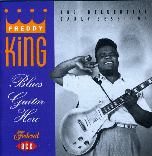 the album cover for Freddie King - Blues Guitar Hero