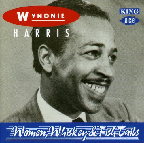 the album cover for Wynonie Harris - Women Whiskey & Fish Tails [Import]
