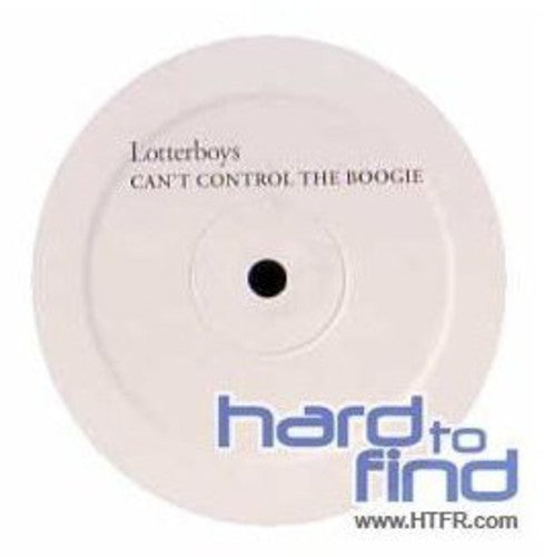 the album cover for Lotterboys - Can't Control the Boogie