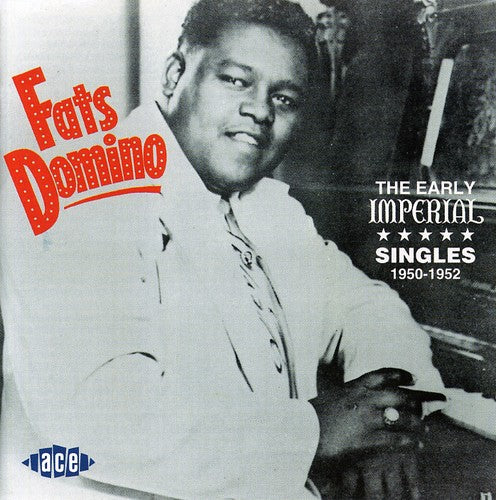 the album cover for Fats Domino - Early Imperial Singles 1950-52 [Import]