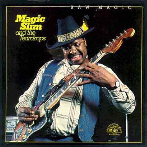 the album cover for Magic Slim & Teardrops - Raw Magic