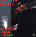 the album cover for William Clarke - Blowin Like Hell