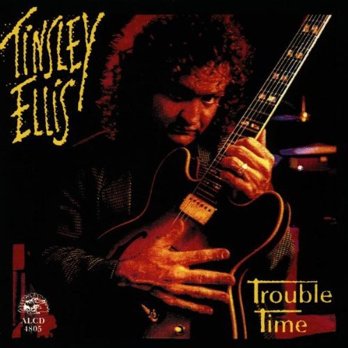 the album cover for Tinsley Ellis - Trouble Time