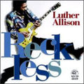 the album cover for Luther Allison - Reckless