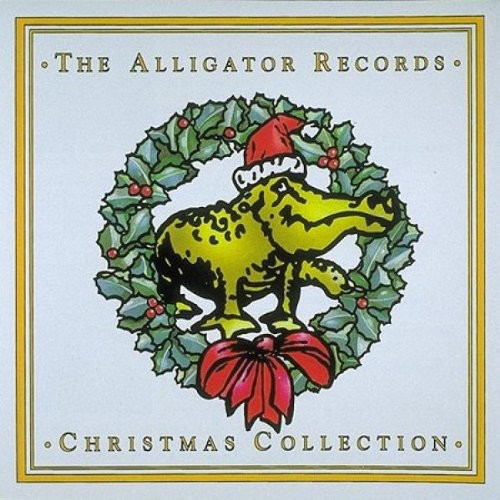 the album cover for Alligator Records - Alligator Christmas Collection