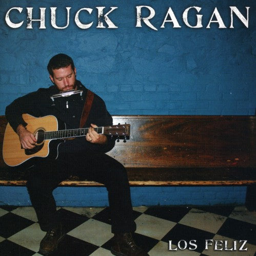 the album cover for Chuck Ragan - Los Feliz