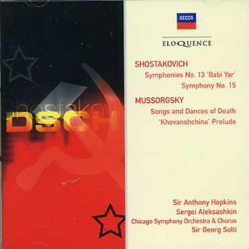 the album cover for Shostakovich / Mussorgsky / Aleksashkin / Solti - Shostakovich: Sym Nos 13 & 15 / Mussorgsky: Songs