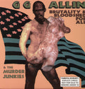 the album cover for Gg Allin & The Murder Junkies - Brutality & Bloodshed for All