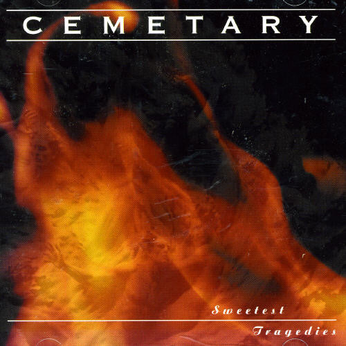 the album cover for Cemetary - Sweetest Tragedies [Import]
