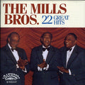 the album cover for Mills Brothers - 22 Great Hits